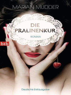 cover image of Die Pralinenkur